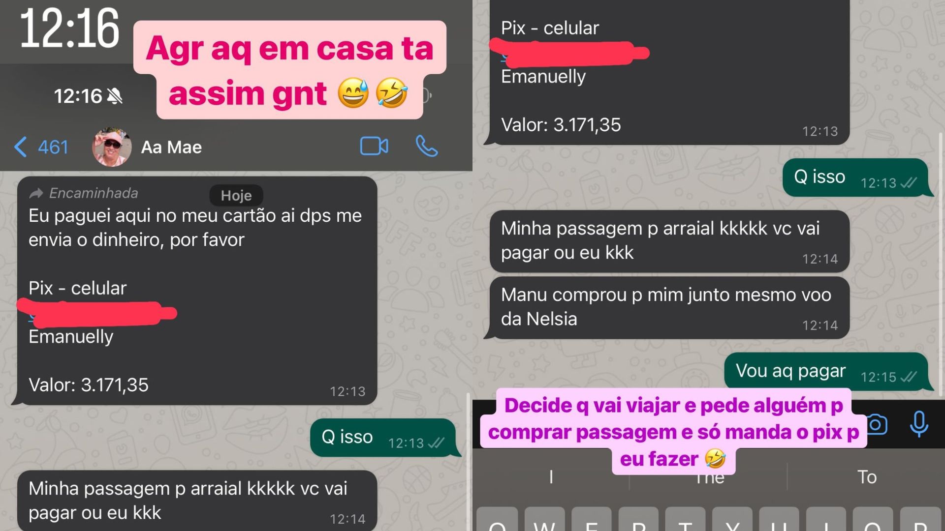 Stories de mãe de Virginia perguntando se ela pagaria a passagem da viagem