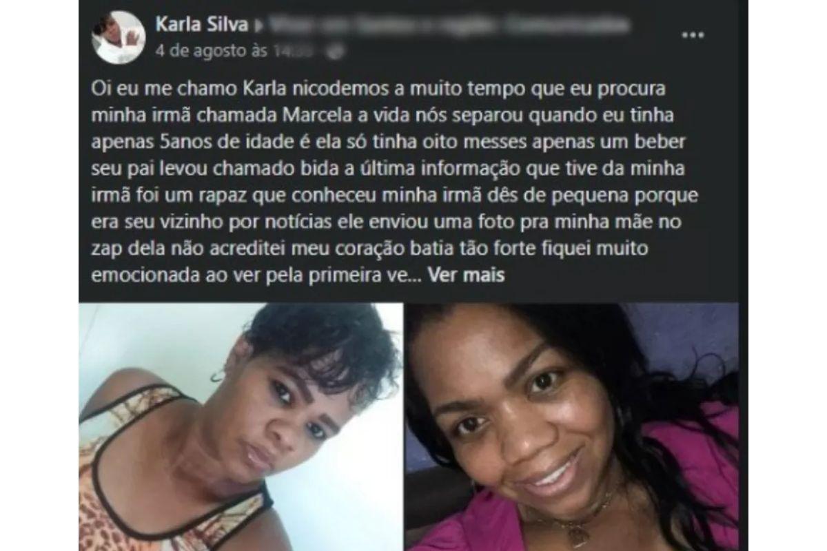 Elas conseguiram encontrar Marcela por meio de um compartilhamento no Facebook