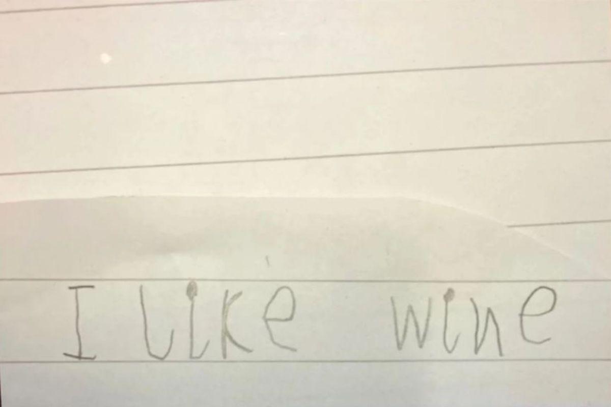 "Eu gosto de vinho" o menino de 5 anos escreveu